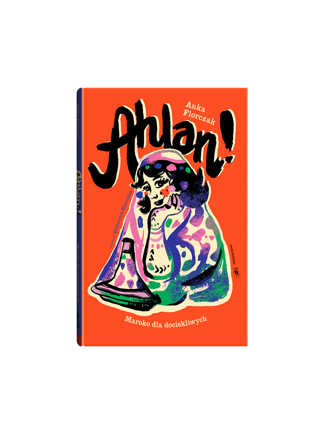 Ahlan! Maroko dla dociekliwych Wydawnictwo Dwie Siostry BEBE Concept 