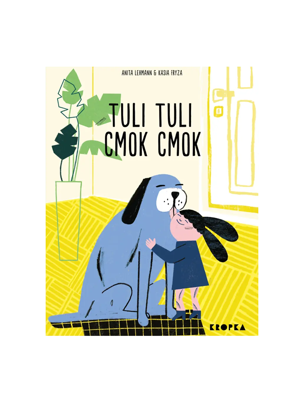Tuli tuli cmok cmok Wydawnictwo Kropka BEBE Concept 