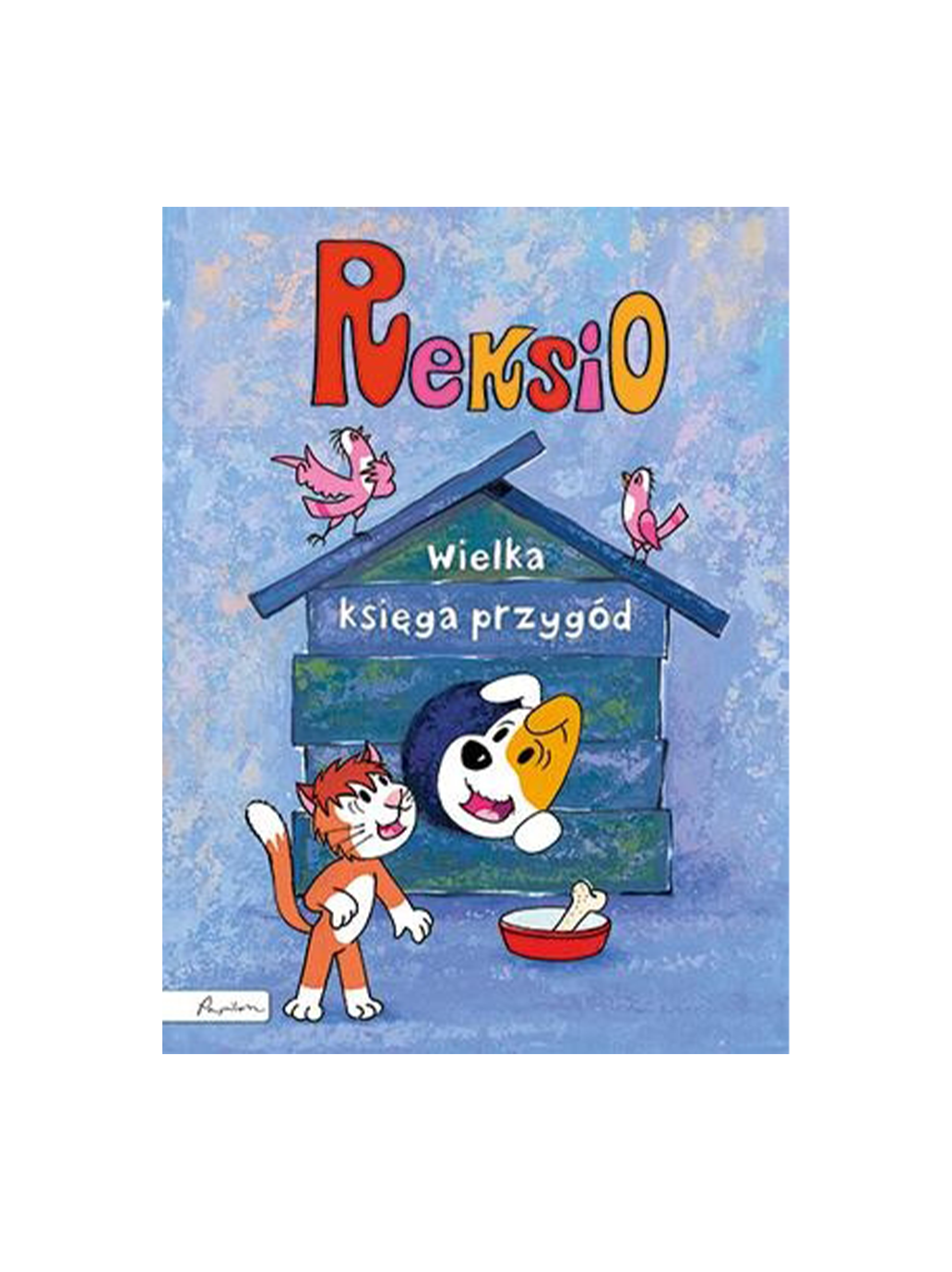 Reksio. Wielka księga przygód. Wydawnictwo Papilon BEBE Concept 