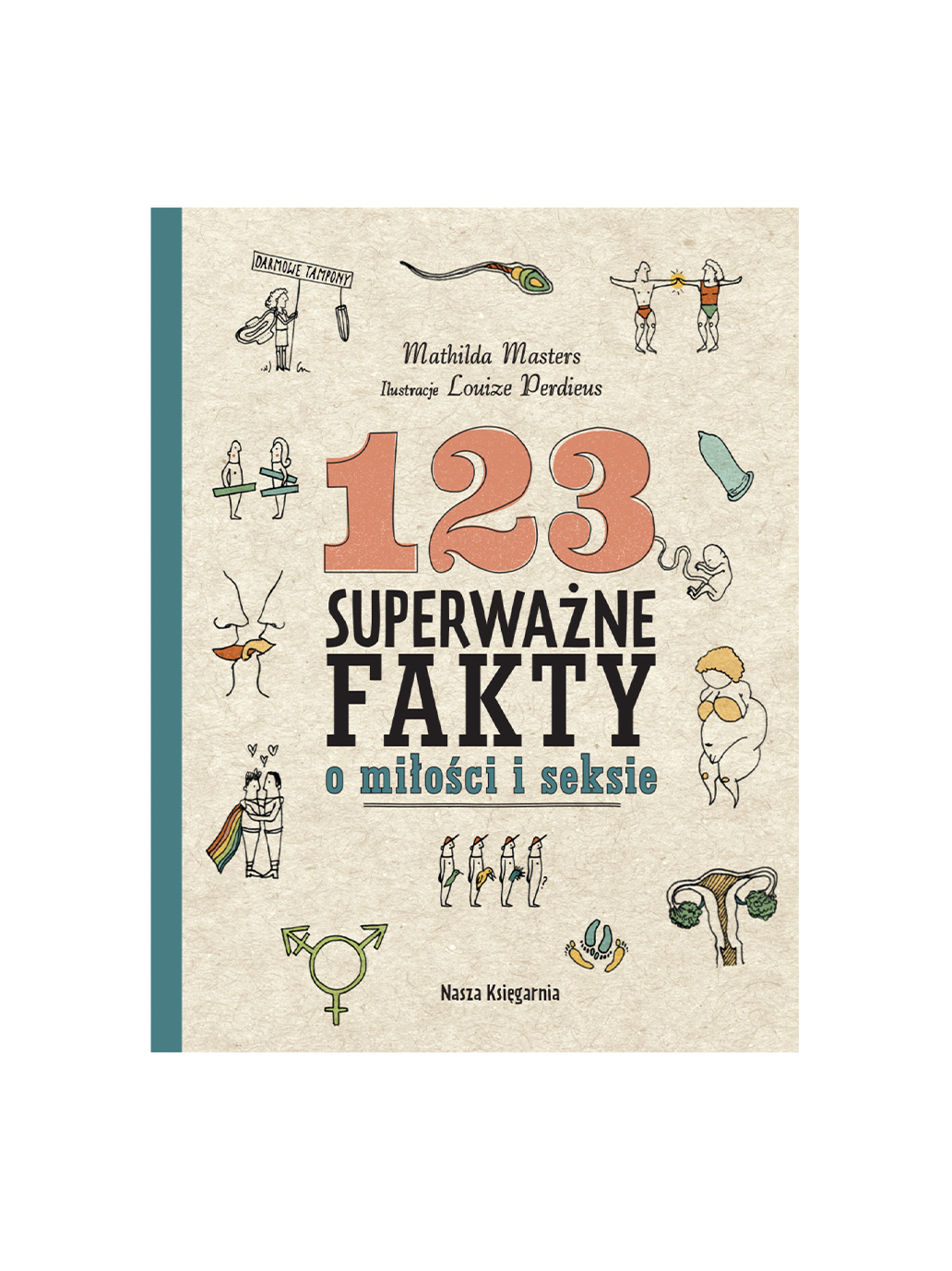123 Superważne fakty o miłości i seksie Wydawnictwo Nasza Ksiegarnia BEBE Concept 