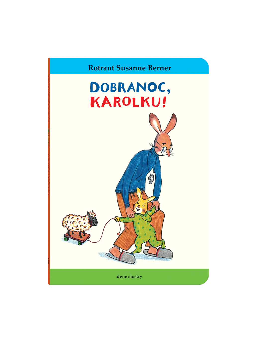 Dobranoc, Karolku! Wydawnictwo Dwie Siostry BEBE Concept 