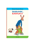 Dobranoc, Karolku! Wydawnictwo Dwie Siostry BEBE Concept 