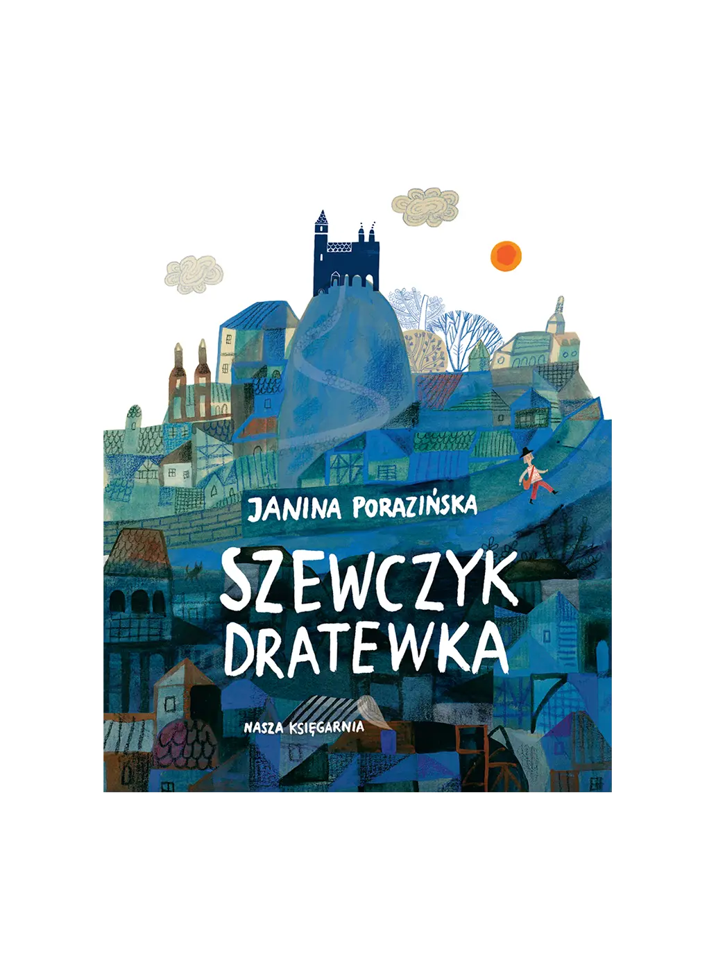 Szewczyk Dratewka Wydawnictwo Nasza Ksiegarnia BEBE Concept 