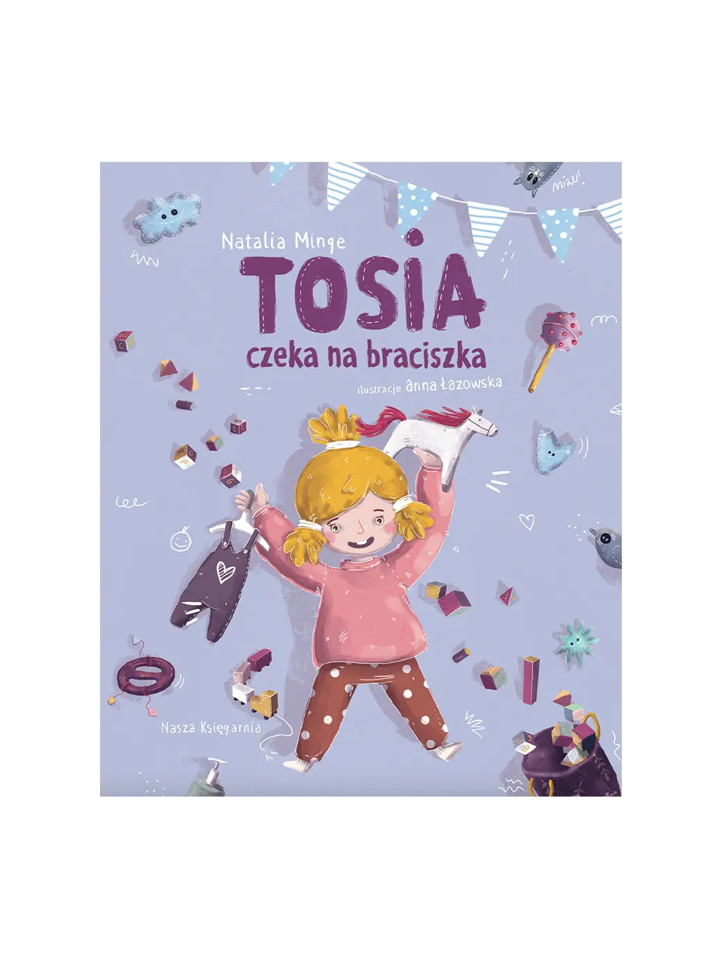 Tosia czeka na braciszka Wydawnictwo Nasza Ksiegarnia BEBE Concept 