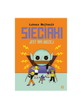 Sieciaki. Jest nas więcej Wydawnictwo Muchomor BEBE Concept 