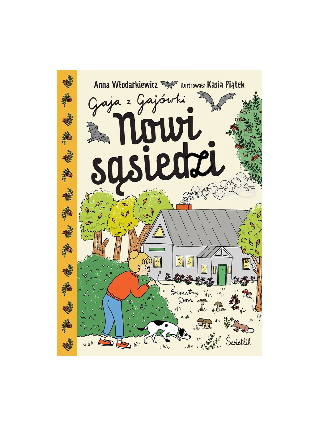 Gaja z Gajówki - Nowi sąsiedzi Wydawnictwo Świetlik BEBE Concept 