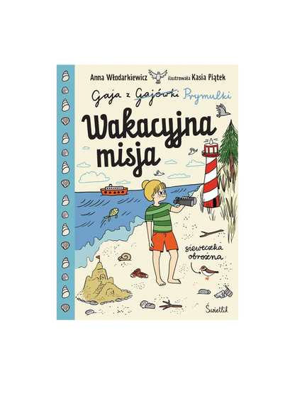 Gaja z Gajówki - Wakacyjna misja Wydawnictwo Świetlik BEBE Concept 