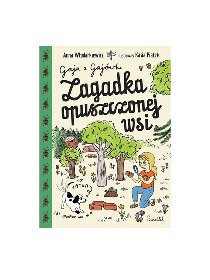 Gaja z Gajówki - Zagadka opuszczonej wsi Wydawnictwo Świetlik BEBE Concept 