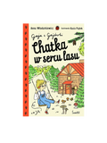 Gaja z Gajówki - Chatka w sercu lasu Wydawnictwo Świetlik BEBE Concept 