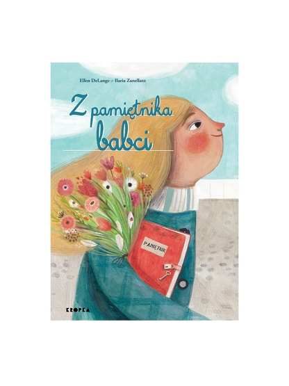 Z pamiętnika babci Wydawnictwo Kropka BEBE Concept 