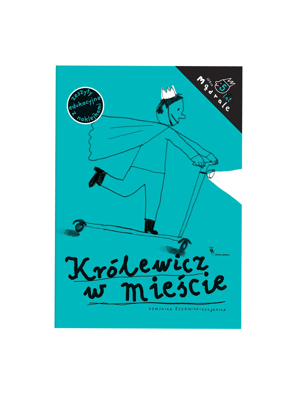 Mądrale zeszyt edukacyjny z naklejkami 5-latki. Królewicz w mieście Wydawnictwo Dwie Siostry BEBE Concept 