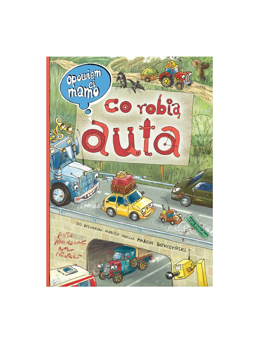 Opowiem ci, mamo, co robią auta Wydawnictwo Nasza Ksiegarnia BEBE Concept 