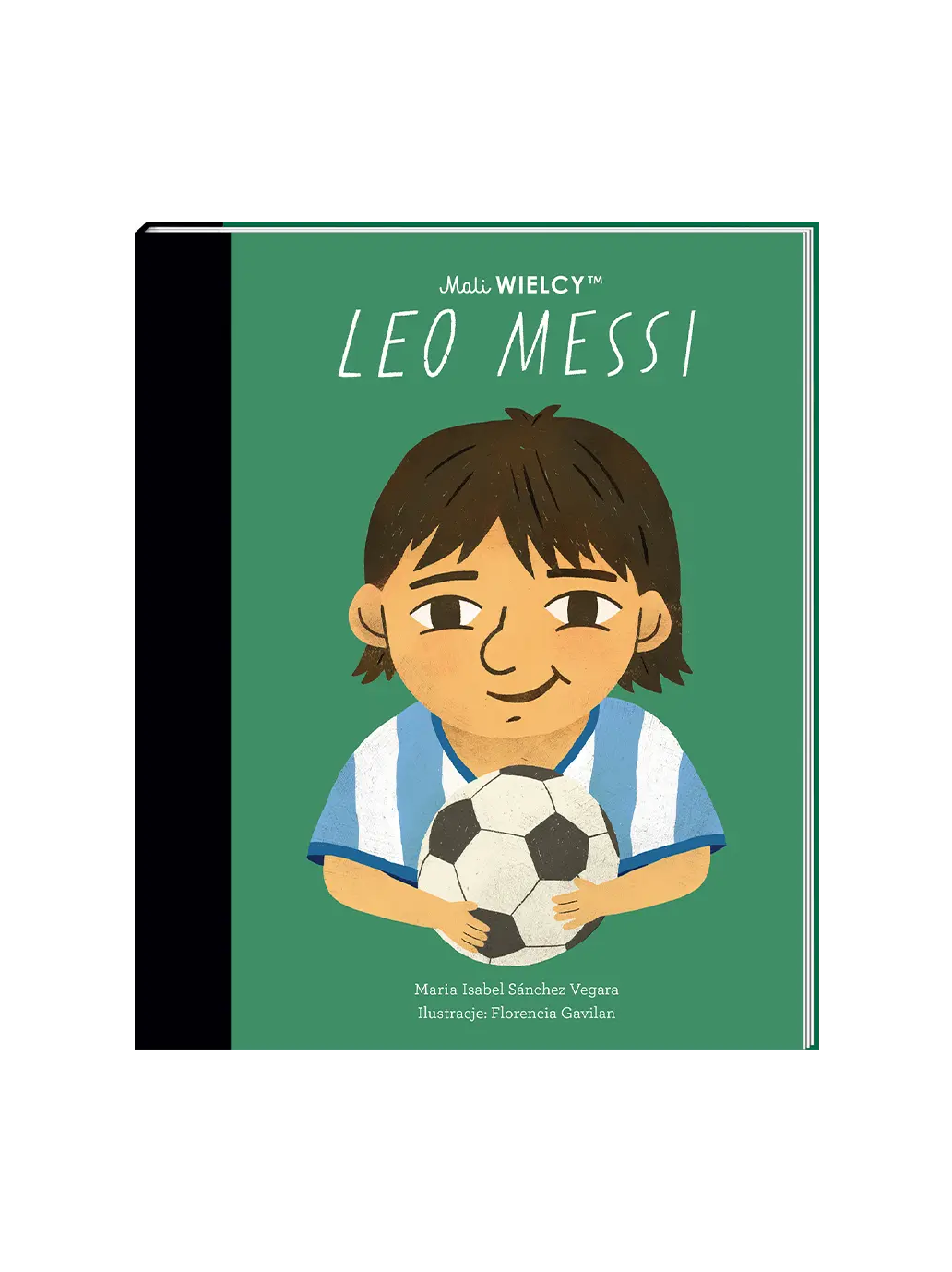 Mali Wielcy. Leo Messi Wydawnictwo Smart Books BEBE Concept 