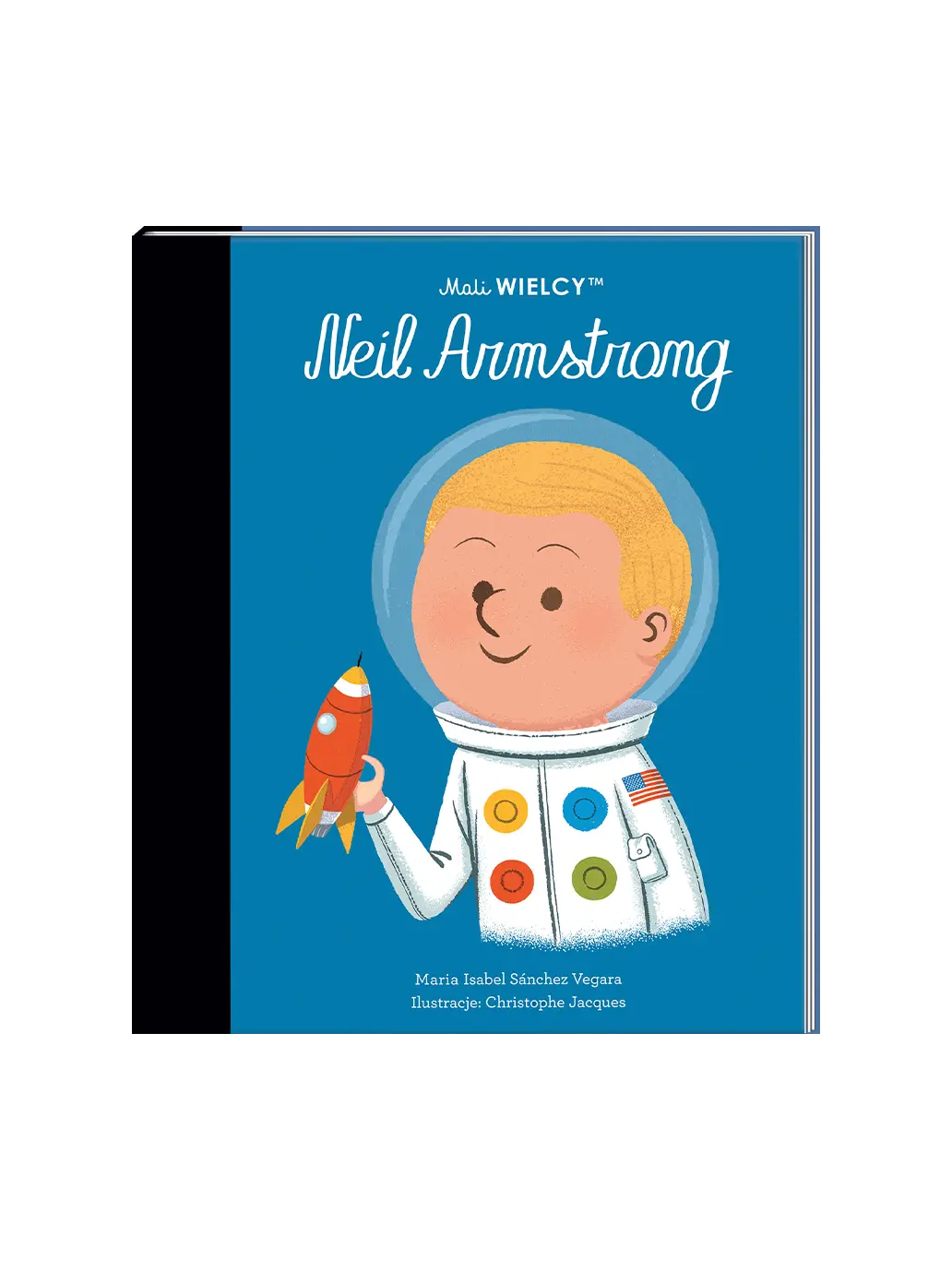 Mali Wielcy. Neil Armstrong Wydawnictwo Smart Books BEBE Concept 