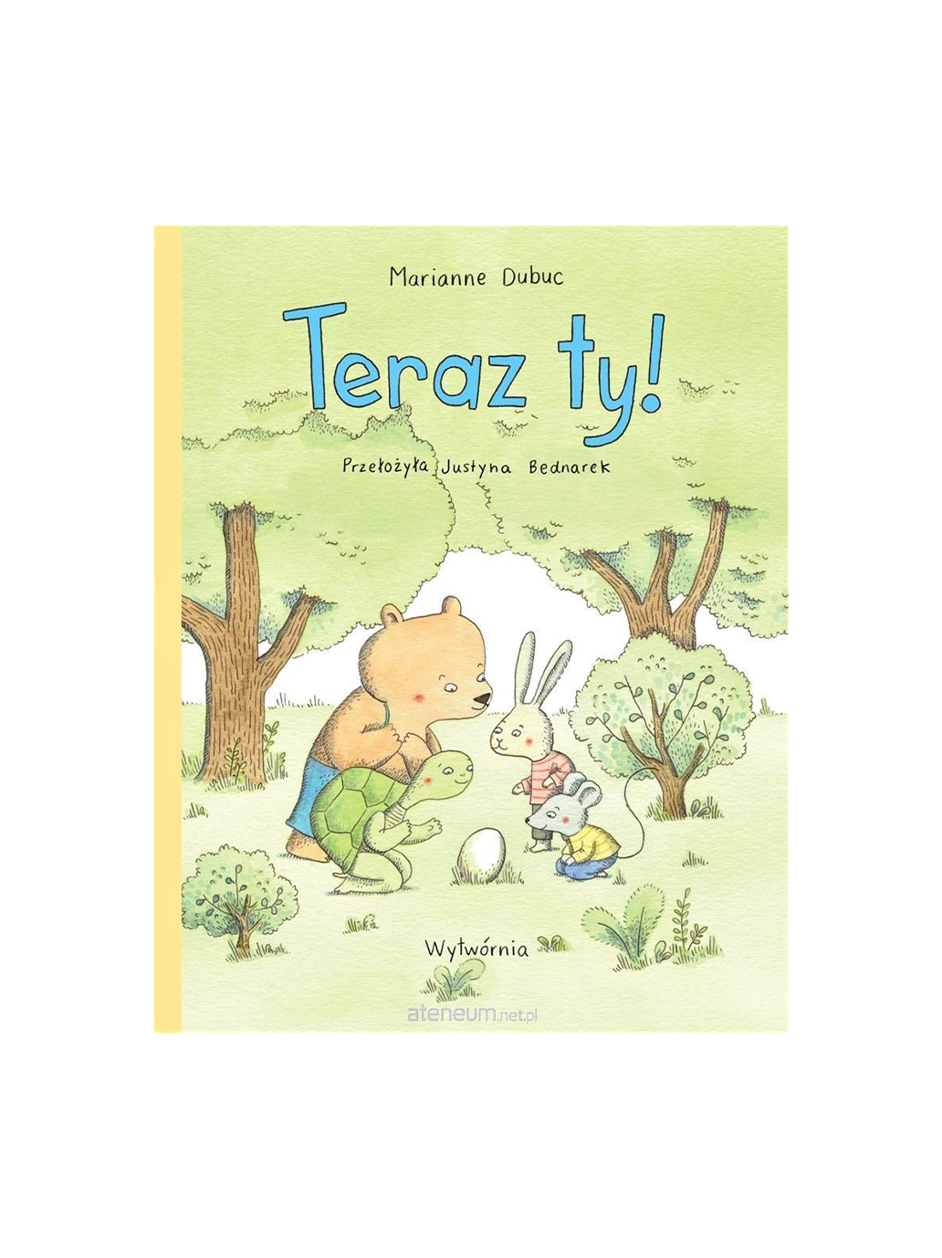Teraz Ty! Wydawnictwo Wytwórnia BEBE Concept 