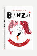 Banzai. Japonsko pro zvídavé JAPONIA