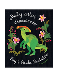 Mały atlas dinozaurów Ewy i Pawła Pawlaków Wydawnictwo Nasza Ksiegarnia BEBE Concept 