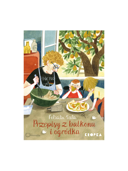 Przepisy z balkonu i ogródka Wydawnictwo Kropka BEBE Concept 